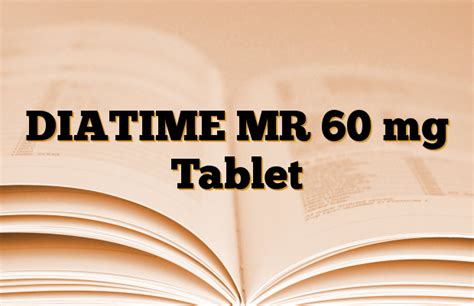 Diatime Mr 60 Mg 90 Tablet
