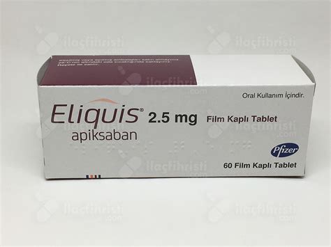 Eliquis 2.5 Mg 60 Film Kapli Tablet Fiyatı