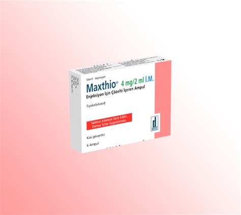 Maxthio 4 Mg/2 Ml I.m. Enjeksiyonluk Cozelti (6 Ampul)