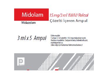 Midolam 15 Mg/3 Ml Im/iv Rektal Cozelti Iceren 5 Ampul Fiyatı